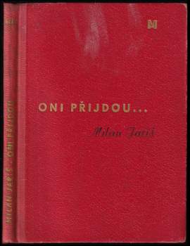 Milan Jariš: Oni přijdou