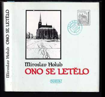 Miroslav Holub: Ono se letělo - Suita z rodného města