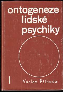 Václav Příhoda: Ontogeneze lidské psychiky
