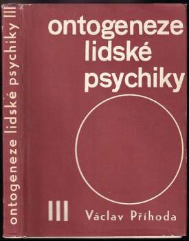 Václav Příhoda: Ontogeneze lidské psychiky