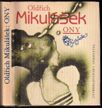 Oldřich Mikulášek: Ony