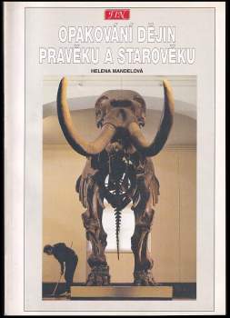 Opakování dějin pravěku a starověku pro žáky základních škol a nižších tříd víceletých gymnázií