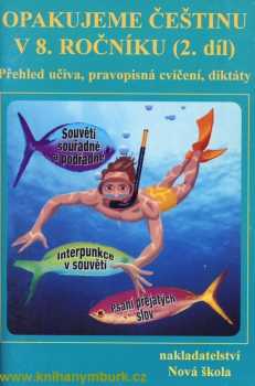 Jaromíra Kvačková: Opakujeme češtinu v 8.ročníku