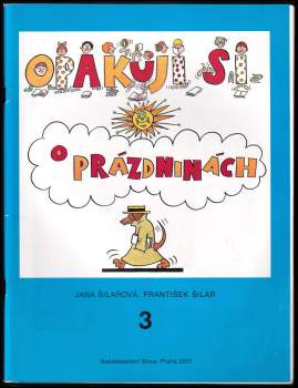 František Šilar: Opakuji si o prázdninách 3