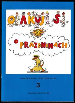 František Šilar: Opakuji si o prázdninách