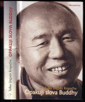 O-rgyan: Opakuji slova Buddhy