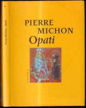 Pierre Michon: Opati