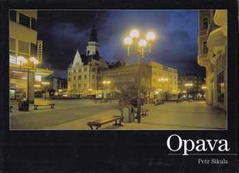 Petr Sikula: Opava