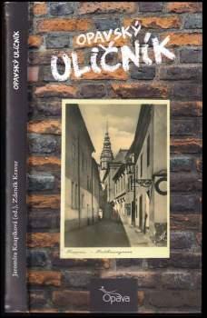 Zdeněk Kravar: Opavský uličník
