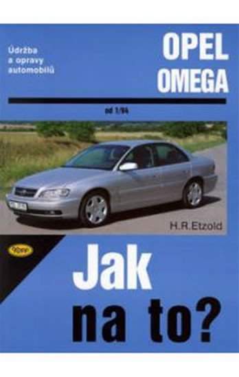 Údržba a opravy automobilů Opel Omega B Limuzína a Caravan