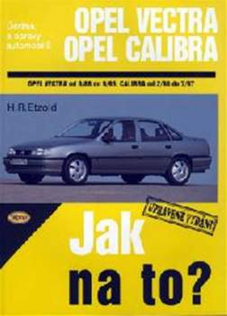 Jak na to? Opel Vectra, Opel Calibra