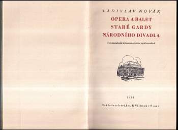 Ladislav Novák: Opera a balet staré gardy Národního divadla