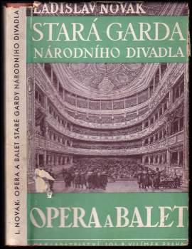 Opera a balet staré gardy Národního divadla