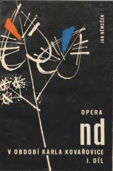 Jan Němeček: Opera Národního divadla v období Karla Kovařovice 1900-1920