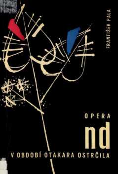 Otakar Ostrčil: Opera Národního divadla v období Otakara Ostrčila