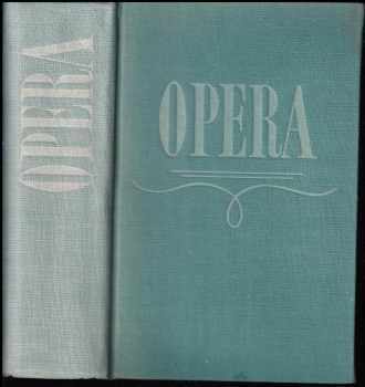 Lubomír Dorůžka: Opera