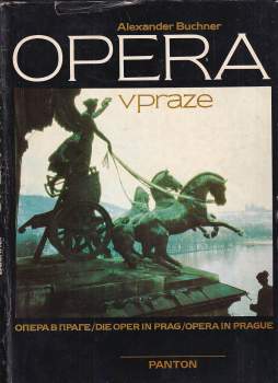 Alexander Buchner: Opera v Praze