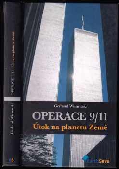 Gerhard Wisnewski: Operace 9/11 : útok na planetu Země