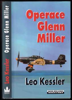 Leo Kessler: Operace Glenn Miller