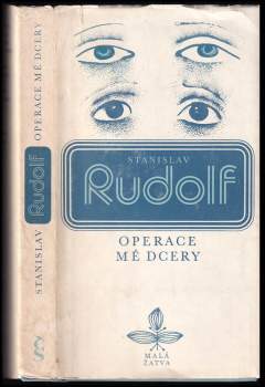 Stanislav Rudolf: Operace mé dcery