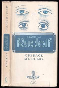 Stanislav Rudolf: Operace mé dcery