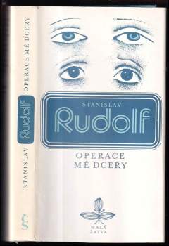 Stanislav Rudolf: Operace mé dcery