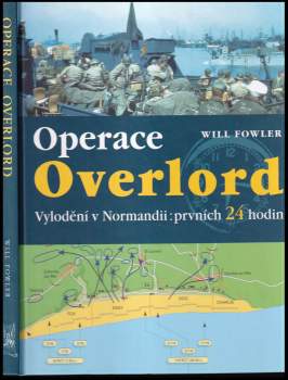 Will Fowler: Operace Overlord