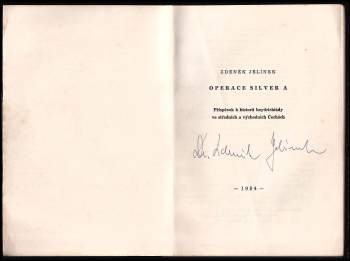 Zdeněk Jelínek: Operace Silver A