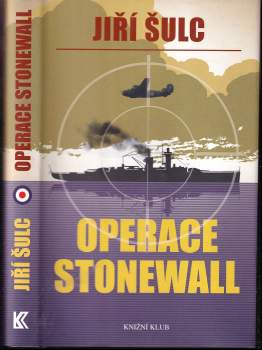 Jiří Šulc: Operace Stonewall