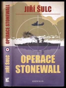 Jiří Šulc: Operace Stonewall