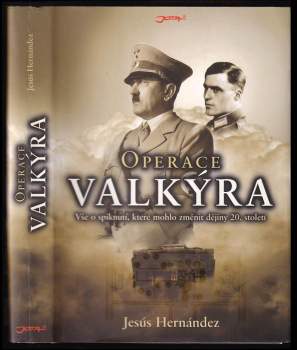 Jesus Hernandez: Operace Valkýra