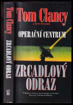 Operační centrum : Zrcadlový odraz - Tom Clancy, Steve R Pieczenik (2001, BB art) - ID: 585696