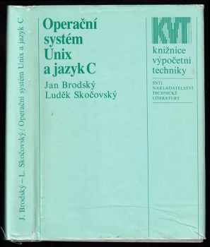 Operační systém Unix a jazyk C - Jan Brodský, Luděk Skočovský, J Brodský (1989, Státní nakladatelství technické literatury) - ID: 578642