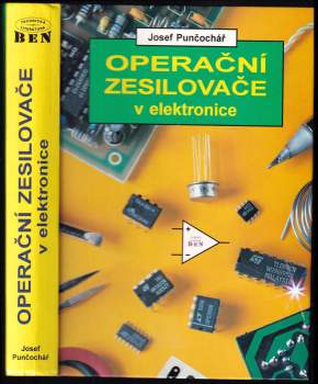 Josef Punčochář: Operační zesilovače v elektronice