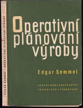 Edgar Semmel: Operativní plánování výroby