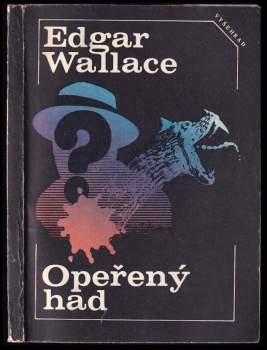 Edgar Wallace: Opeřený had ; Dveře se sedmi zámky