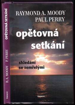Raymond A Moody: Opětovná setkání