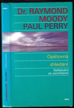 Raymond A Moody: Opětovná shledání