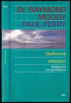 Raymond A Moody: Opětovná shledání