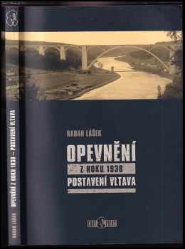 Opevnění z roku 1938 : postavení Vltava - Radan Lášek (2011, Codyprint) - ID: 733999