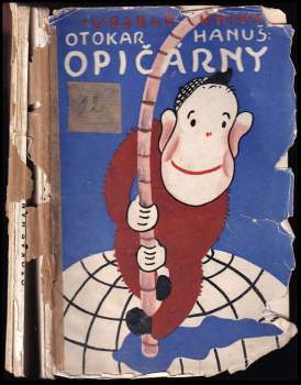 Otakar Hanuš: Opičárny
