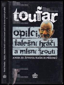 Opilci, falešní hráči a mlsní žrouti, aneb, Ze života našich předků