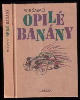 Petr Šabach: Opilé banány