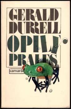 Gerald Malcolm Durrell: Opilý prales