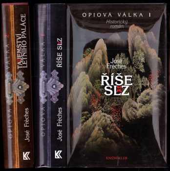 José Frèches: Opiová válka