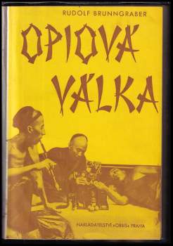 Rudolf Brunngraber: Opiová válka