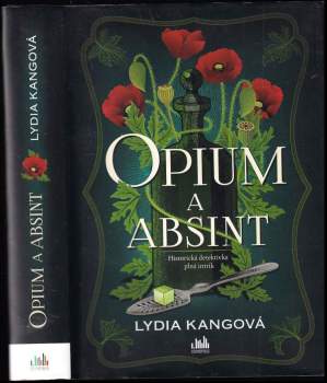 Lydia Kang: Opium a absint