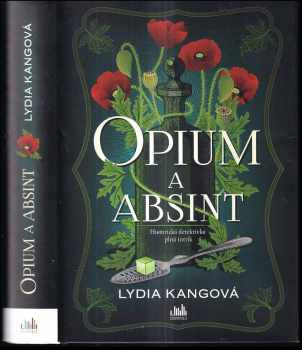 Lydia Kang: Opium a absint