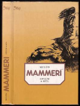 Mulúd Mammerí: Opium a hůl