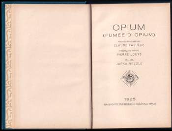 Claude Farrère: Opium (Fumée d' opium)